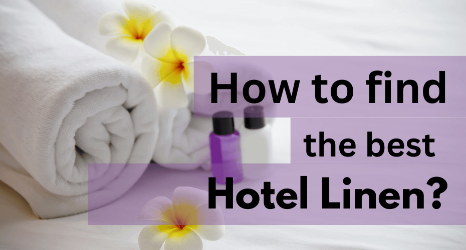 How to choose the best Hotel Linen?