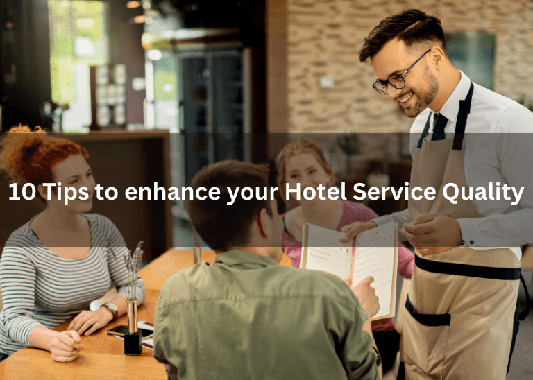 10 Tips to enhance your Hotel Service Quality