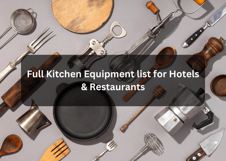 Full Kitchen Equipment list for Hotels & Restaurants